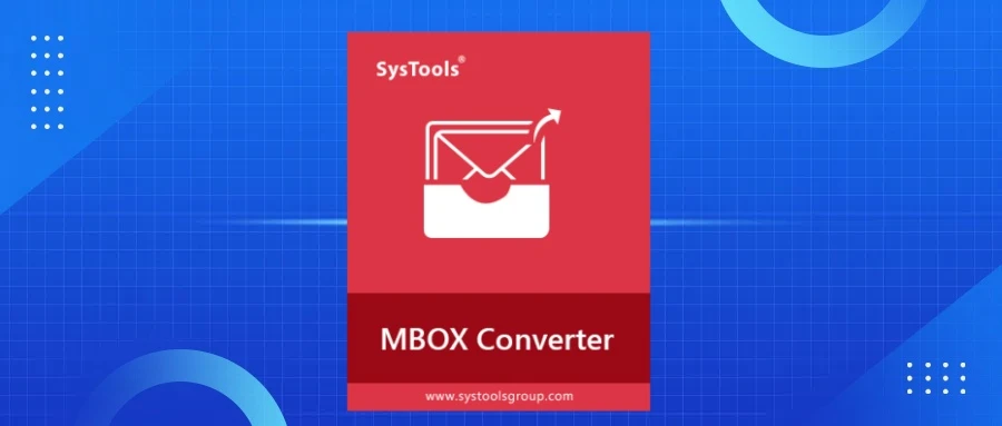 MBOX邮件格式转换器SysTools MBOX Converter英文版激活v8.2.00