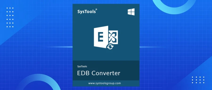 EDB转换PST软件工具激活版SysTools EDB to PST Converter中文v6.0.0.0
